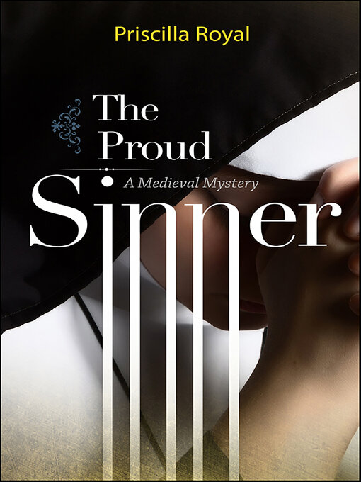 Title details for The Proud Sinner by Priscilla Royal - Wait list